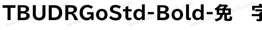 TBUDRGoStd-Bold字体转换