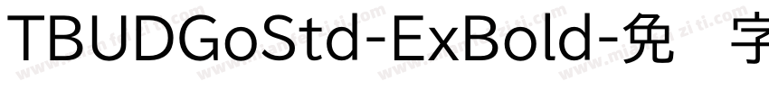 TBUDGoStd-ExBold字体转换