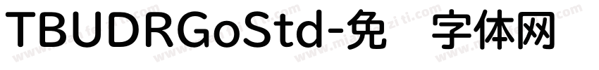 TBUDRGoStd字体转换