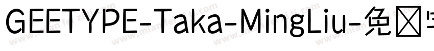 GEETYPE-Taka-MingLiu字体转换
