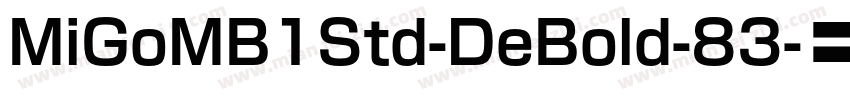 MiGoMB1Std-DeBold-83字体转换