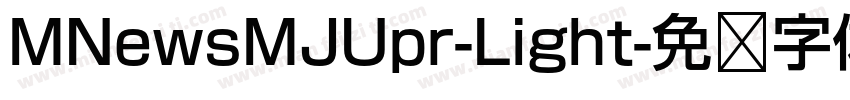 MNewsMJUpr-Light字体转换