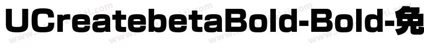 UCreatebetaBold-Bold字体转换