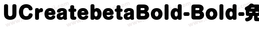 UCreatebetaBold-Bold字体转换