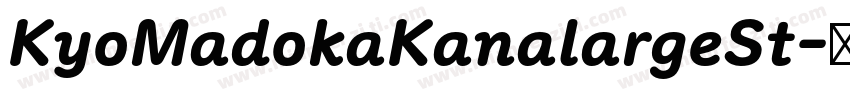 KyoMadokaKanalargeSt字体转换