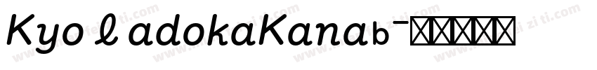 KyoMadokaKanaB字体转换