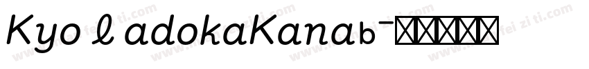 KyoMadokaKanaB字体转换