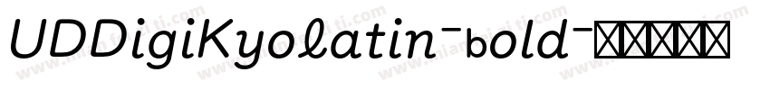 UDDigiKyoLatin-Bold字体转换