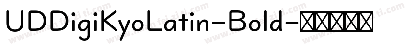 UDDigiKyoLatin-Bold字体转换
