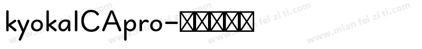 kyokalCApro字体转换