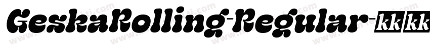GeskaRolling-Regular字体转换