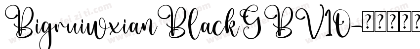 BigruiwxianBlackGBV10字体转换