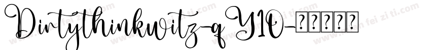 Dirtythinkwitz-qY10字体转换