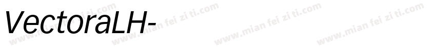 VectoraLH字体转换