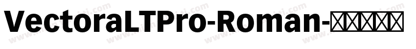 VectoraLTPro-Roman字体转换