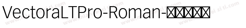 VectoraLTPro-Roman字体转换