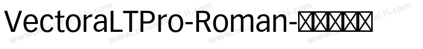 VectoraLTPro-Roman字体转换