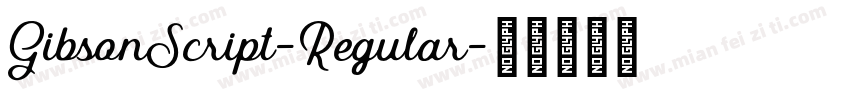 GibsonScript-Regular字体转换