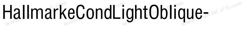 HallmarkeCondLightOblique字体转换
