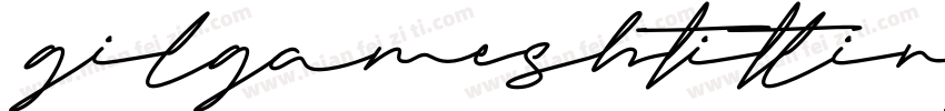 gilgameshtitlingtt字体转换