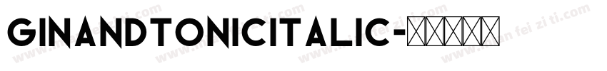 GinAndTonicItalic字体转换