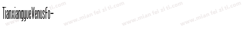 TianxiangyueVenusFo字体转换
