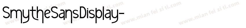 SmytheSansDisplay字体转换