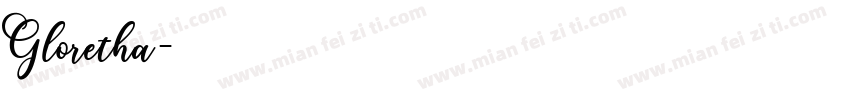 Gloretha字体转换