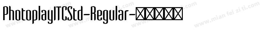 PhotoplayITCStd-Regular字体转换