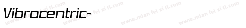 Vibrocentric字体转换