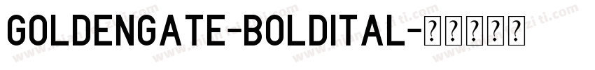 GoldenGate-BoldItal字体转换