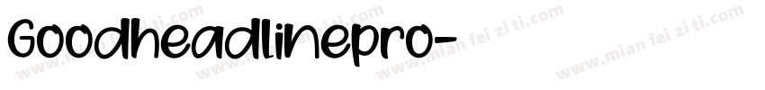 Goodheadlinepro字体转换