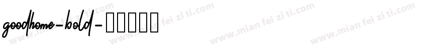 goodhome-bold字体转换
