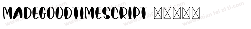 MADEGoodTimeScript字体转换