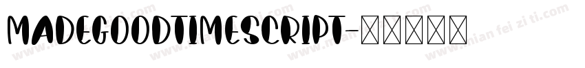 MADEGoodTimeScript字体转换