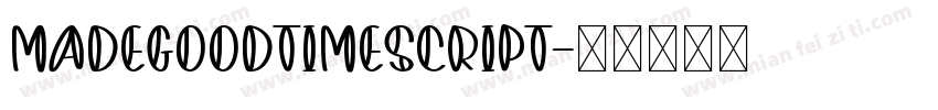 MADEGoodTimeScript字体转换