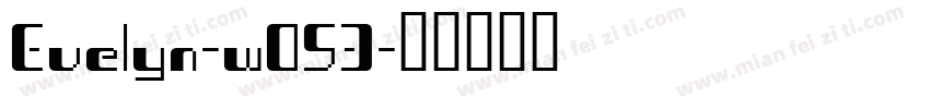 Evelyn-wO53字体转换