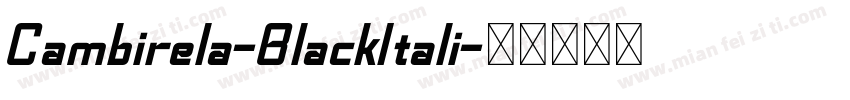 Cambirela-BlackItali字体转换