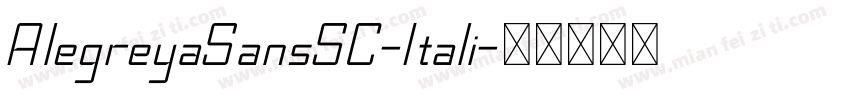 AlegreyaSansSC-Itali字体转换