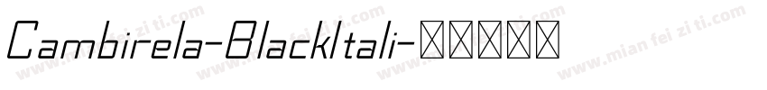 Cambirela-BlackItali字体转换