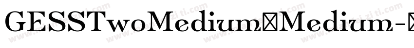 GESSTwoMedium一Medium字体转换