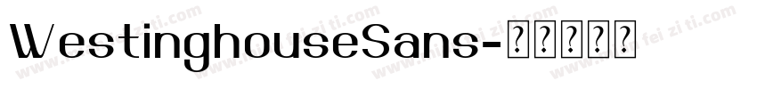 WestinghouseSans字体转换