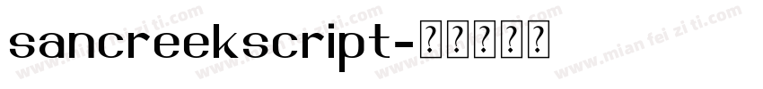 sancreekscript字体转换