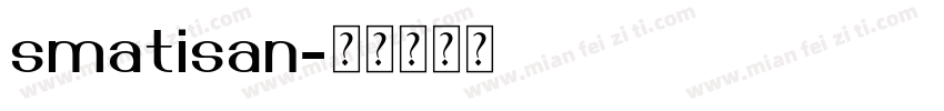 smatisan字体转换
