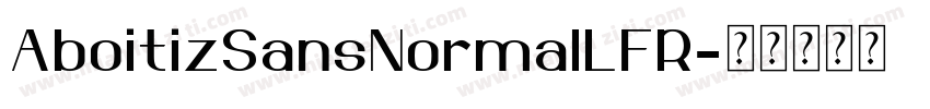 AboitizSansNormalLFR字体转换