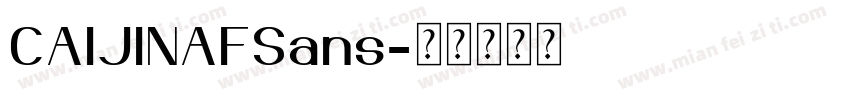 CAIJINAFSans字体转换