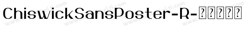 ChiswickSansPoster-R字体转换