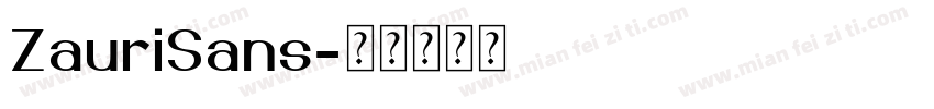 ZauriSans字体转换