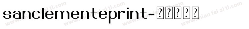 sanclementeprint字体转换