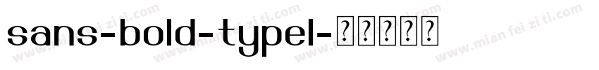 sans-bold-typel字体转换